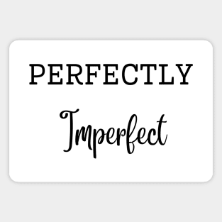 Perfectly Imperfect Magnet